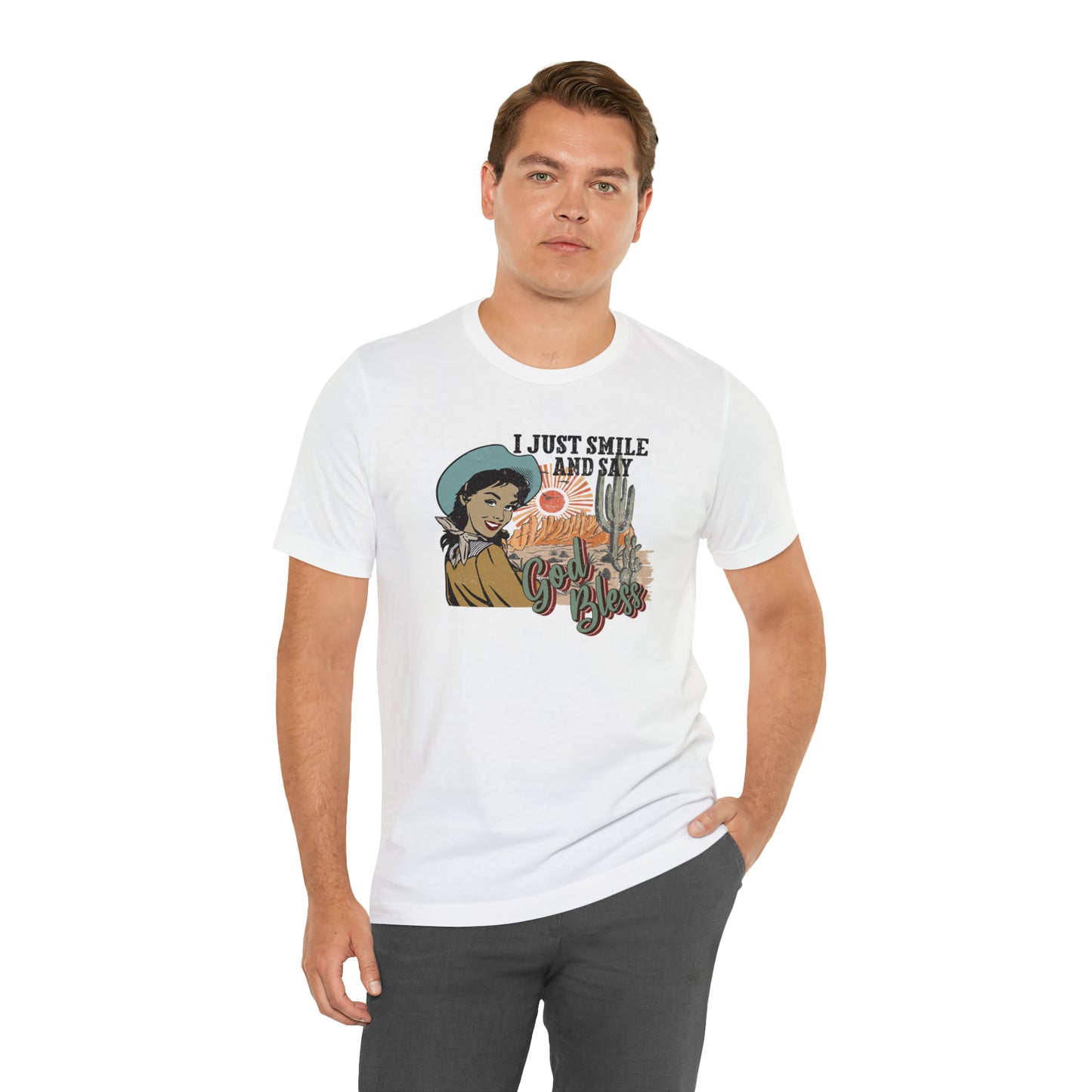 Vintage I just Smile and Say God Bless Unisex Jersey Short Sleeve Tee