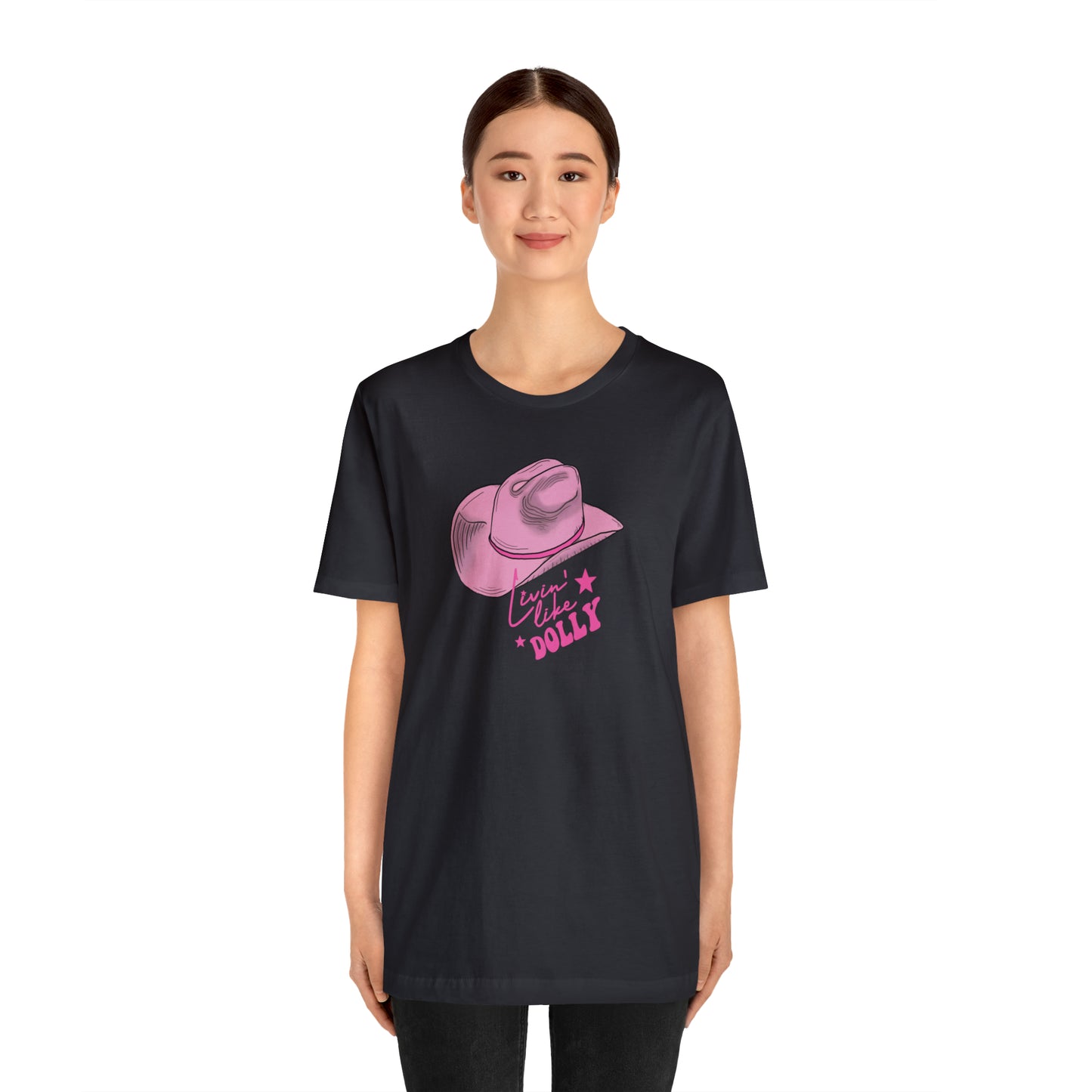 "Live Like Dolly" Unisex Jersey Short Sleeve Tee