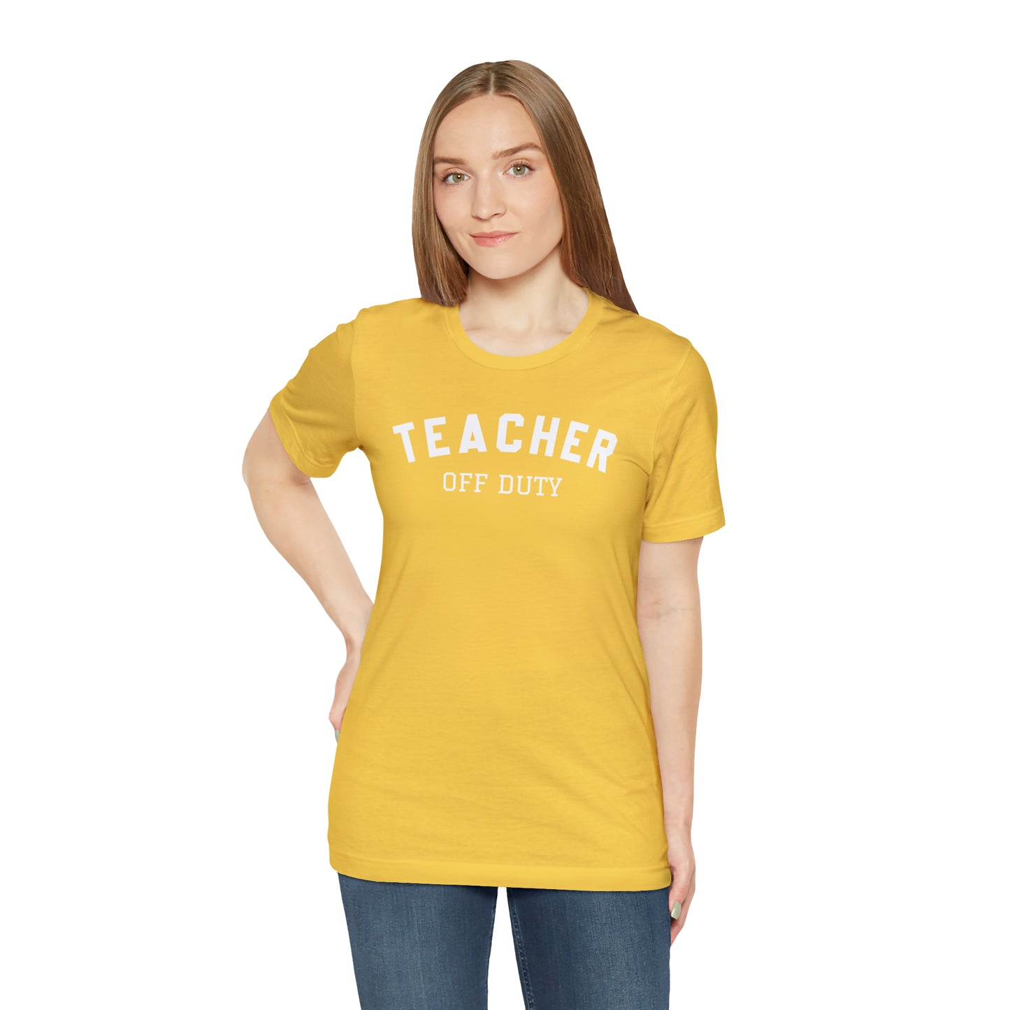 "Teacher Off-Duty" Unisex Jersey Short Sleeve Tee