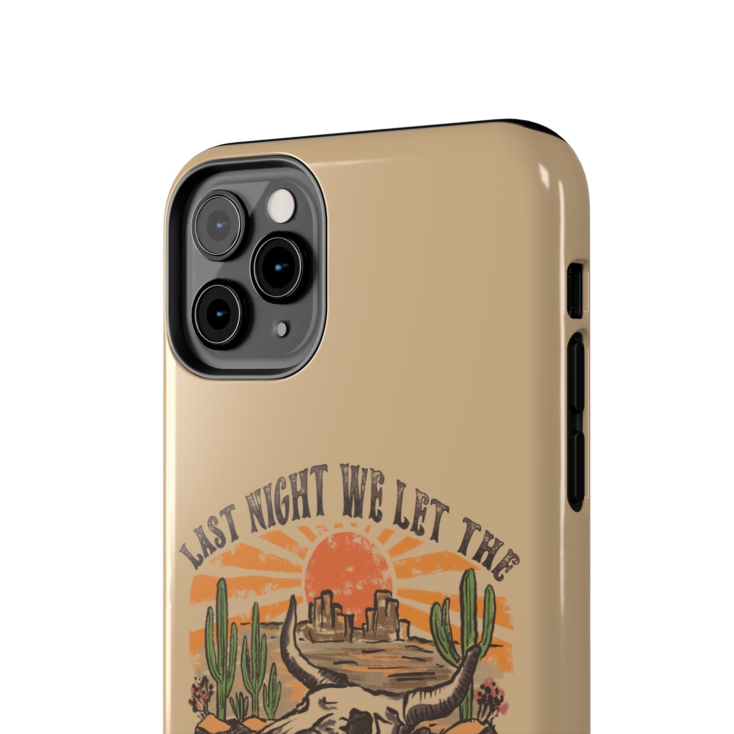 Last Night We Let the Liquor Talk Tough Phone Cases