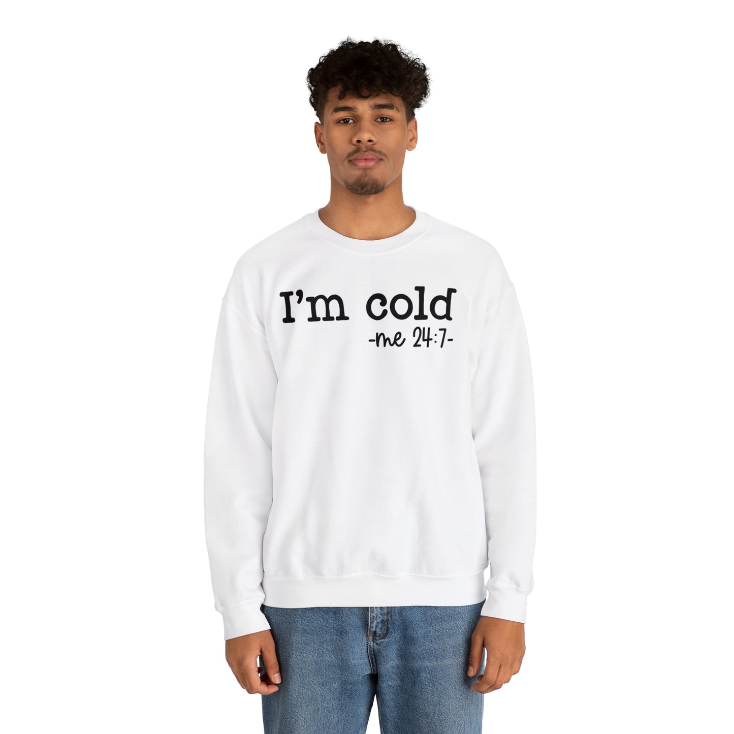 "I'm Cold 24:7" Black Logo Unisex Heavy Blend™ Crewneck Sweatshirt