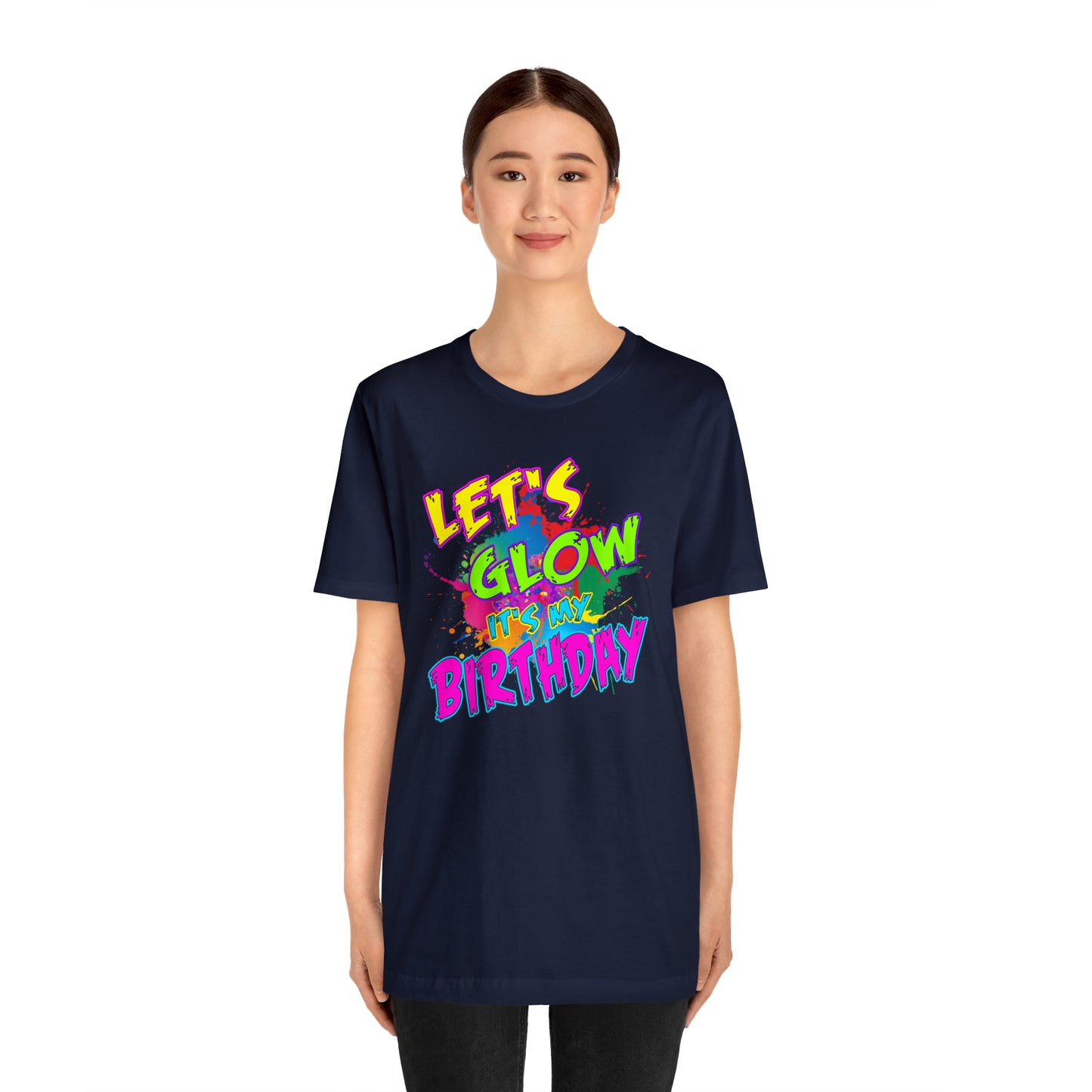 Let's Glow It's My Birthday T-Shirt
