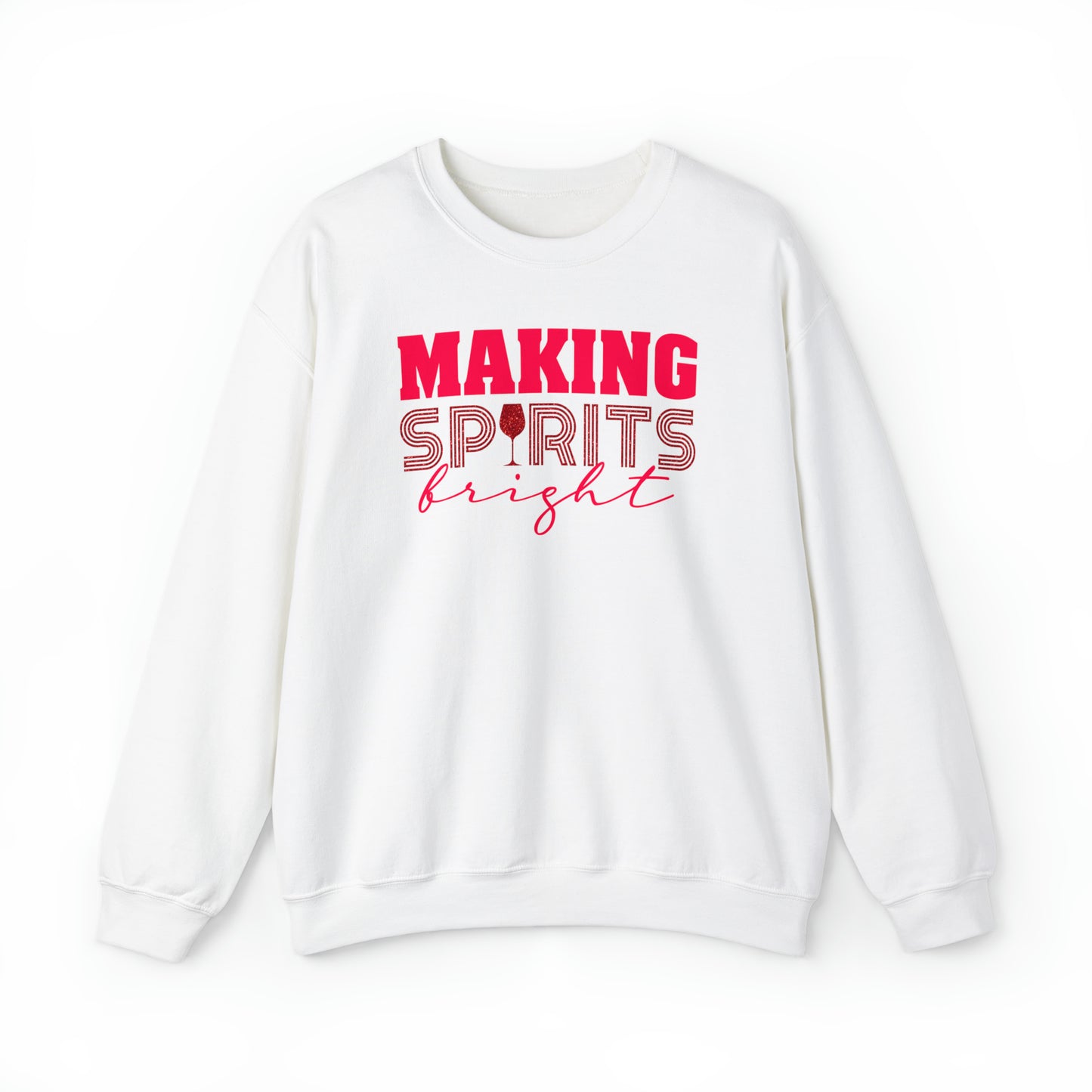 Making SPIRITS Bright Christmas Holiday Drink Up Unisex Heavy Blend™ Crewneck Sweatshirt