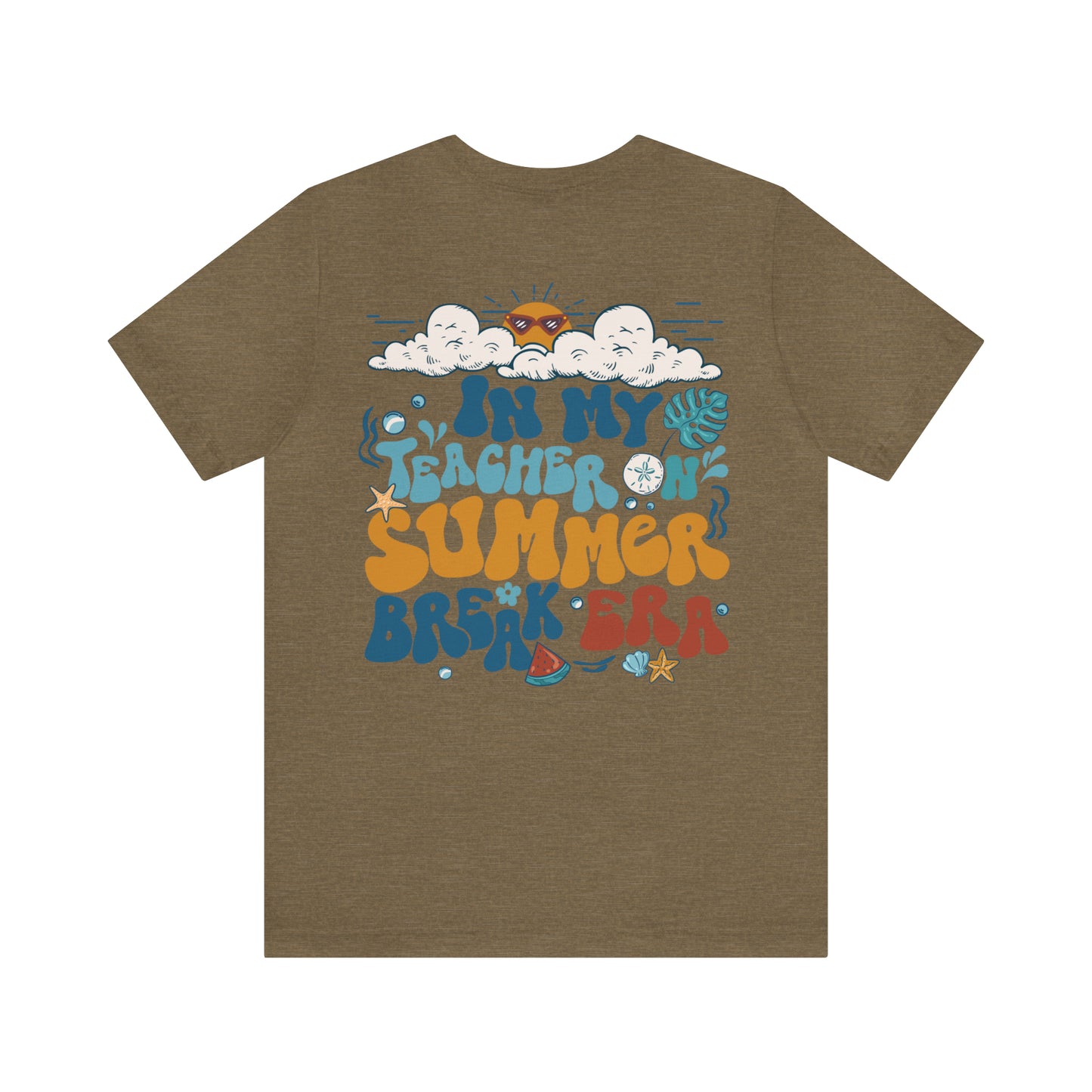 "Teacher on Summer Break Era" (Front and Back Design) Unisex Jersey Short Sleeve Tee