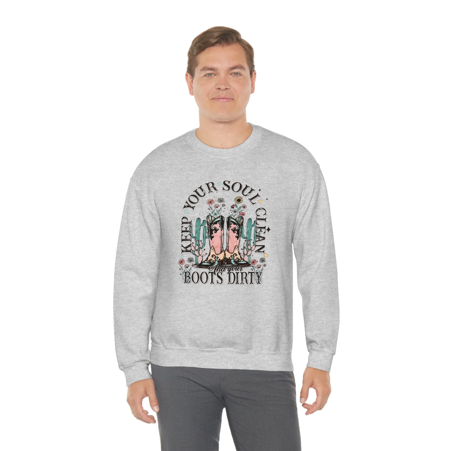"Keep Your Soul Clean and Your Boots Dirty" - Unisex Heavy Blend™ Crewneck Sweatshirt