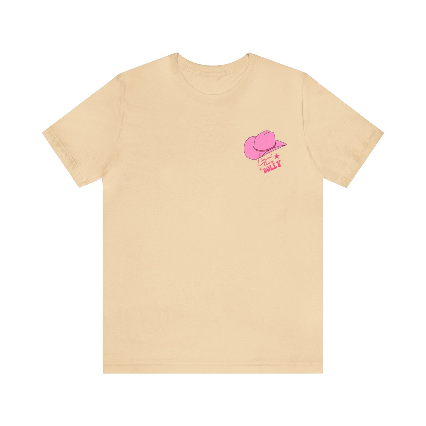Living Like Dolly/ What Would Dolly Do? (Front and Back Design) Unisex Jersey Short Sleeve Tee
