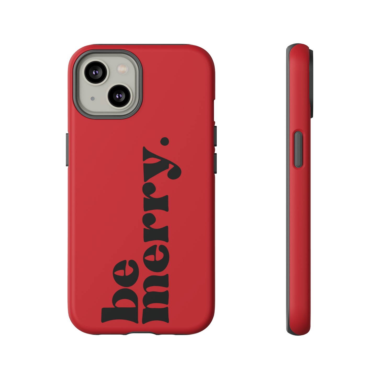 be merry Christmas/ Holiday Apple iPhone Tough Cases