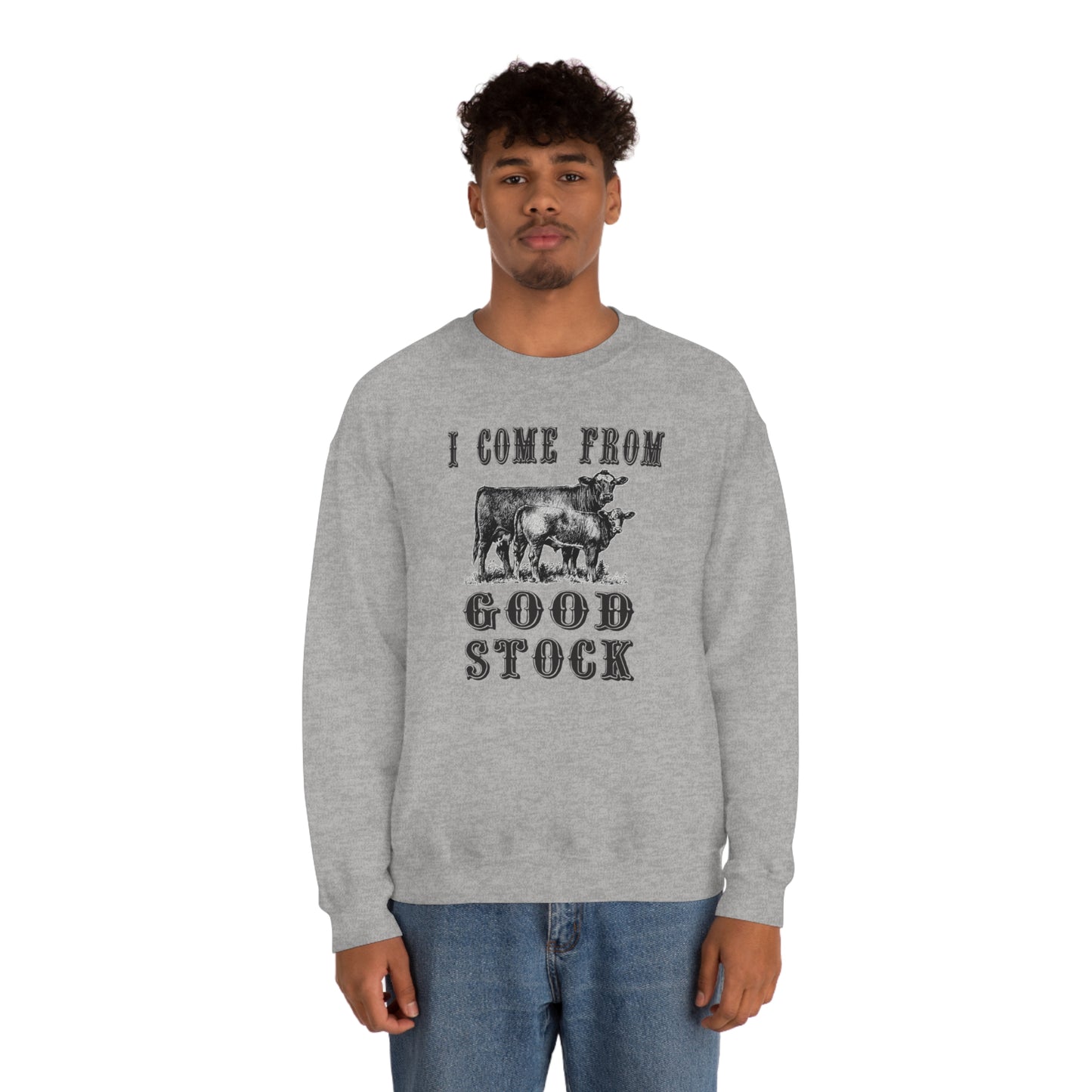 "I come from Good Stock" - Unisex Heavy Blend™ Crewneck Sweatshirt