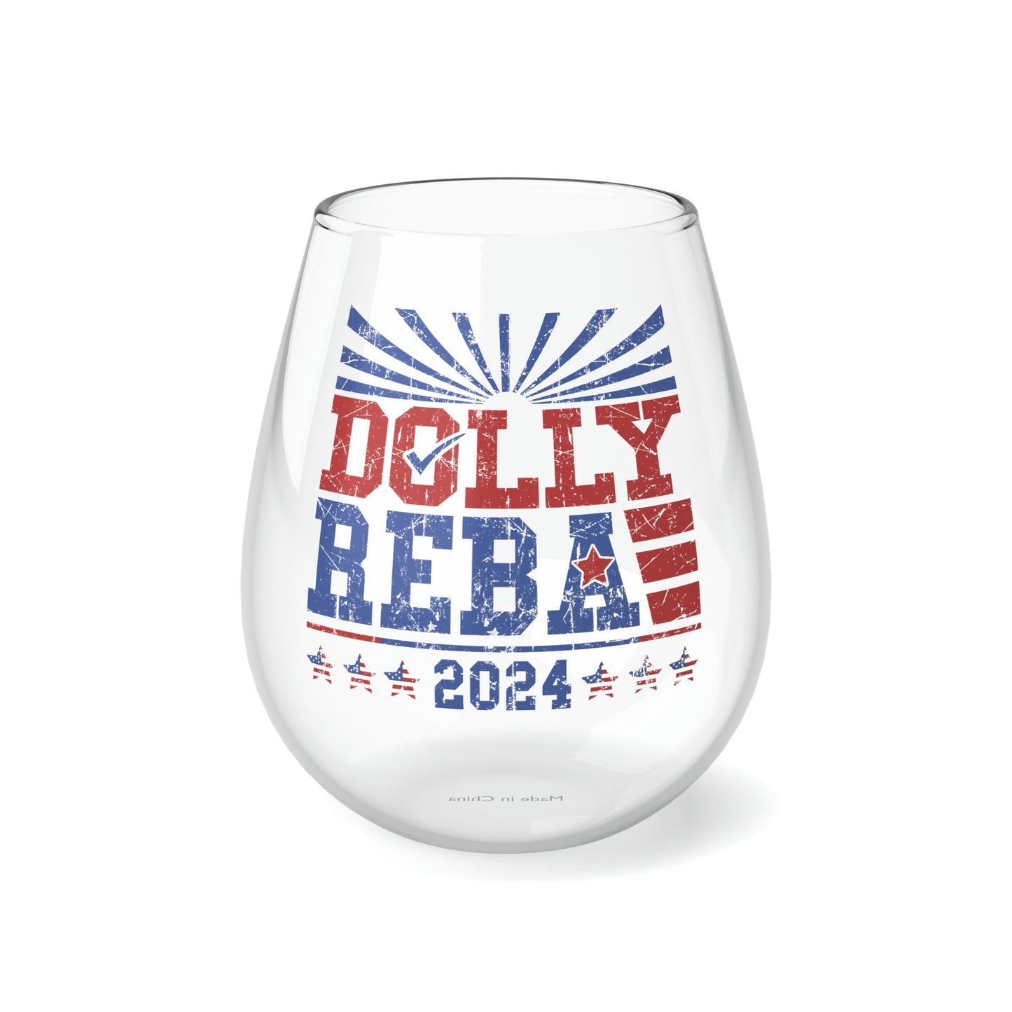 Dolly and Reba for President 2024 Stemless Wine/ Glass, 11.75oz