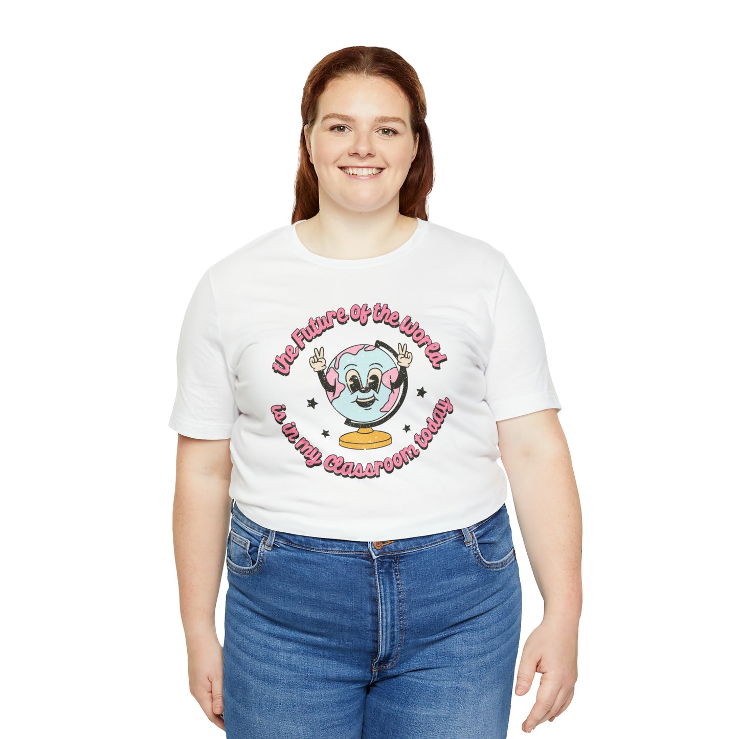 "The Future of the World is In my Classroom Today" Unisex Jersey Short Sleeve Tee