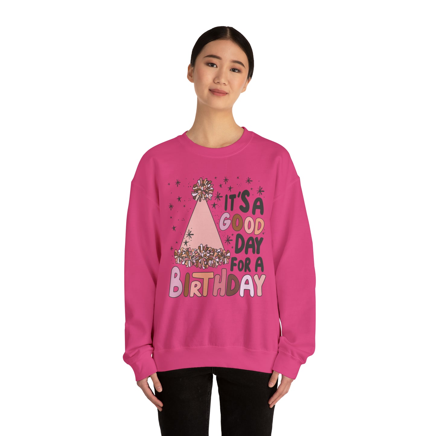 It's a Good Day for a Birthday Heavy Blend™ Crewneck Sweatshirt