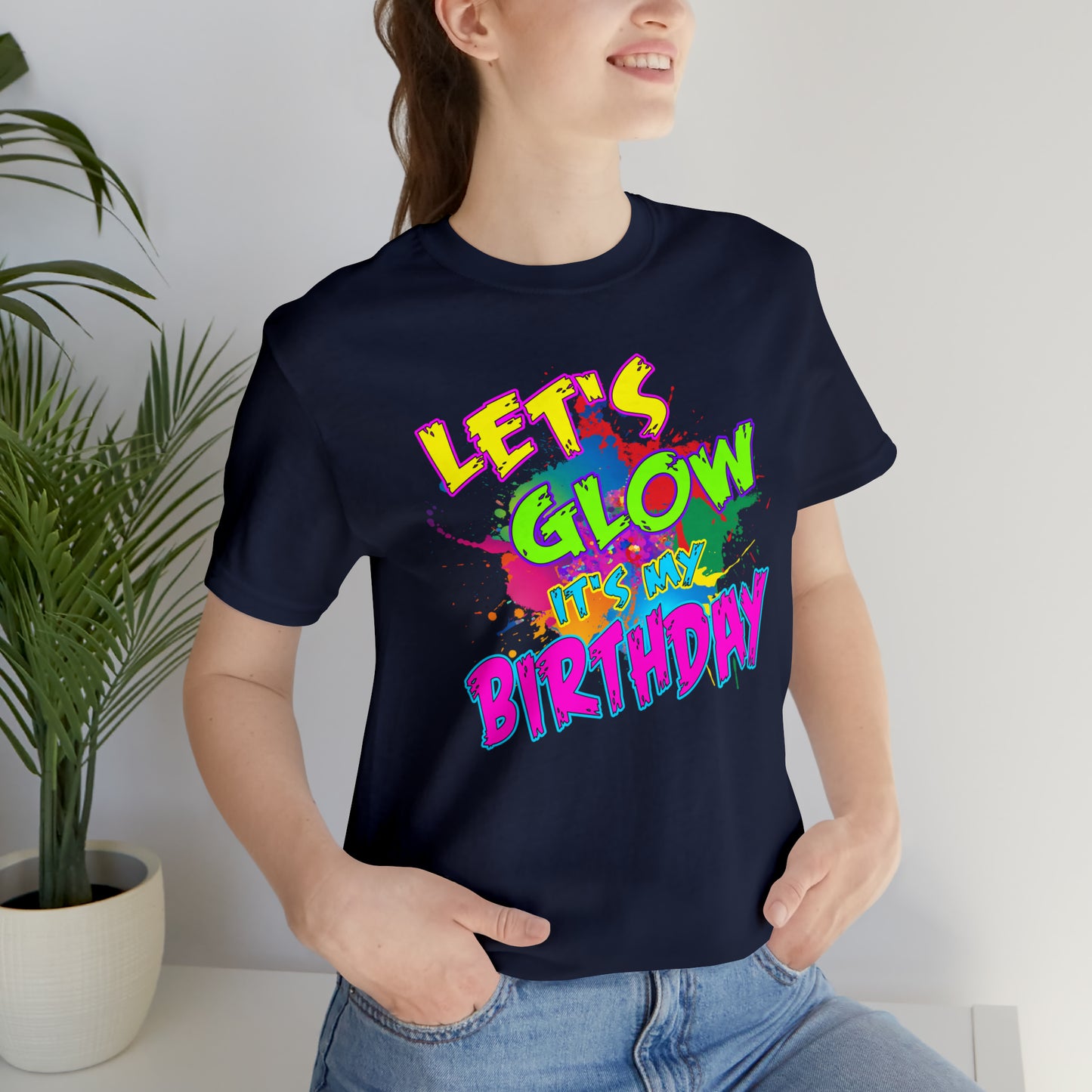 Let's Glow It's My Birthday T-Shirt