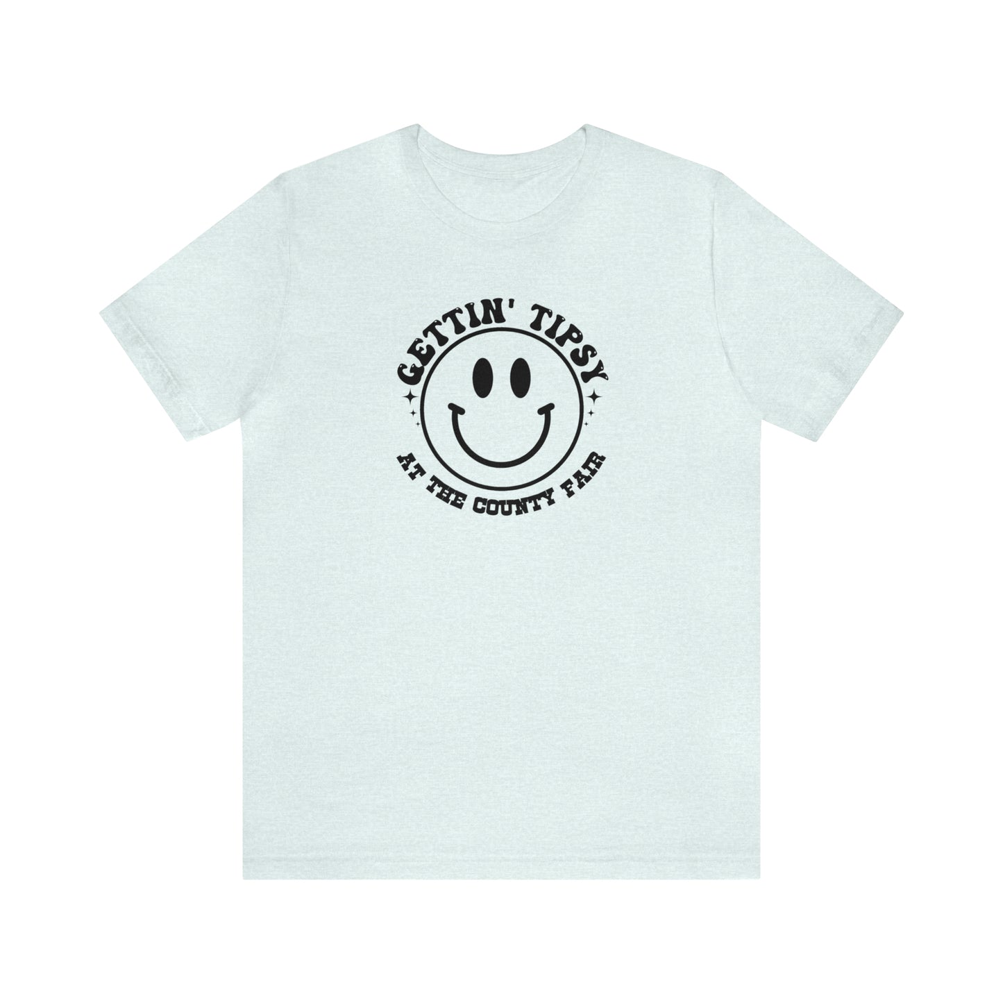 "Gettin' Tipsy at the County Fair" Unisex Jersey Short Sleeve Tee