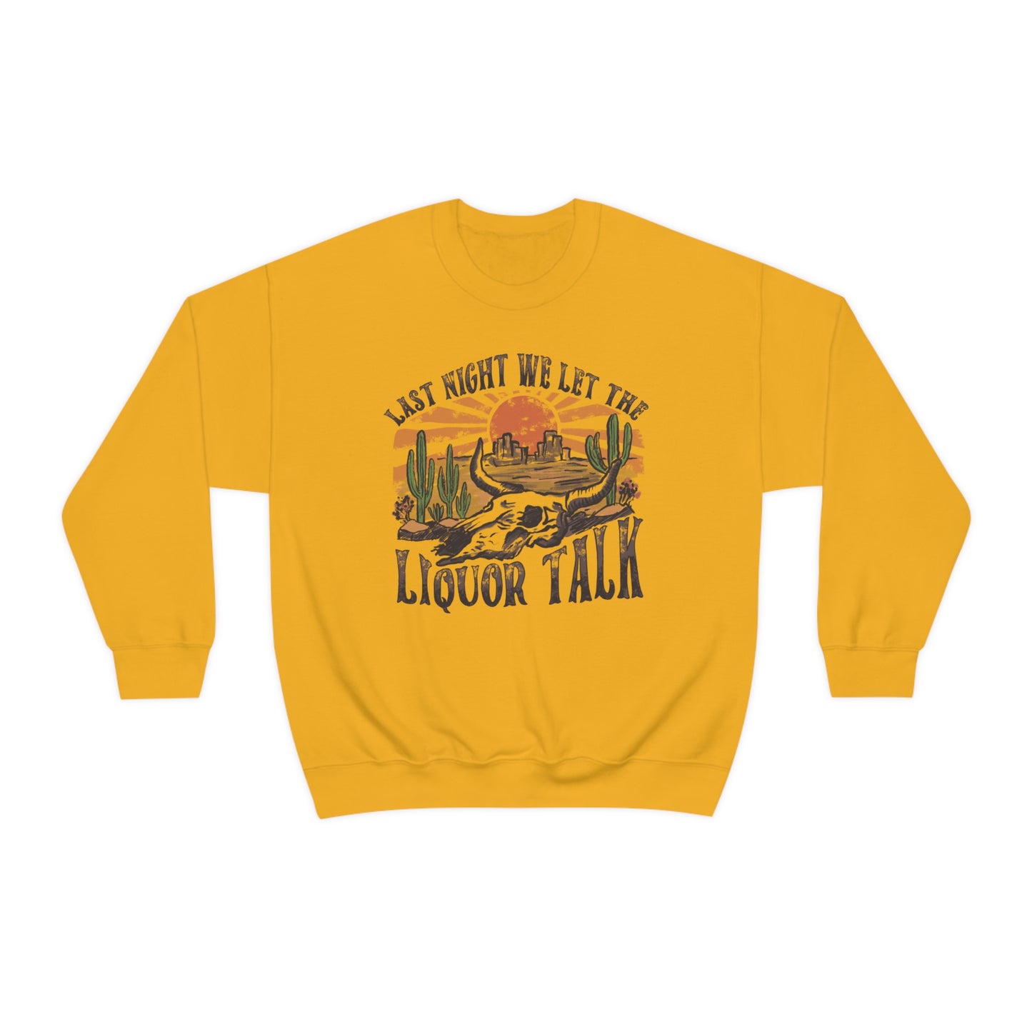 Vintage "Last Night We Let the Liquor Talk" Unisex Heavy Blend™ Crewneck Sweatshirt