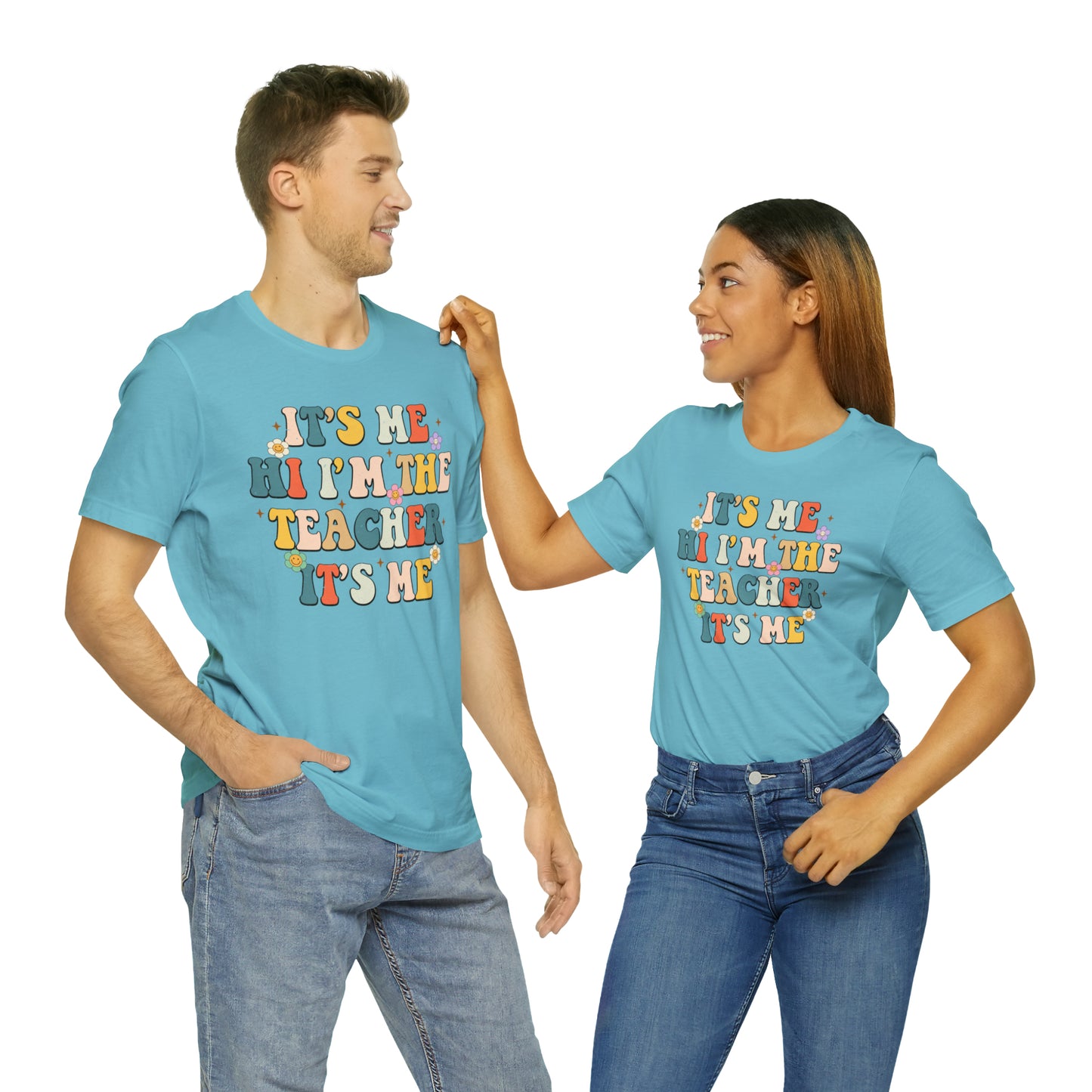 It's Me Hi I'm The Teacher It's Me Unisex Jersey Short Sleeve Tee