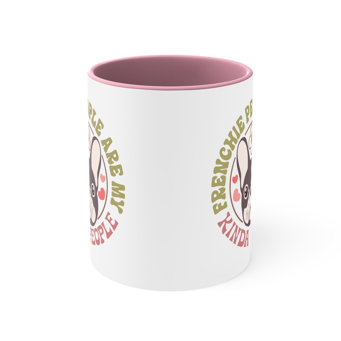 Frenchie People Are My Kind of People Accent Coffee Mug, 11oz