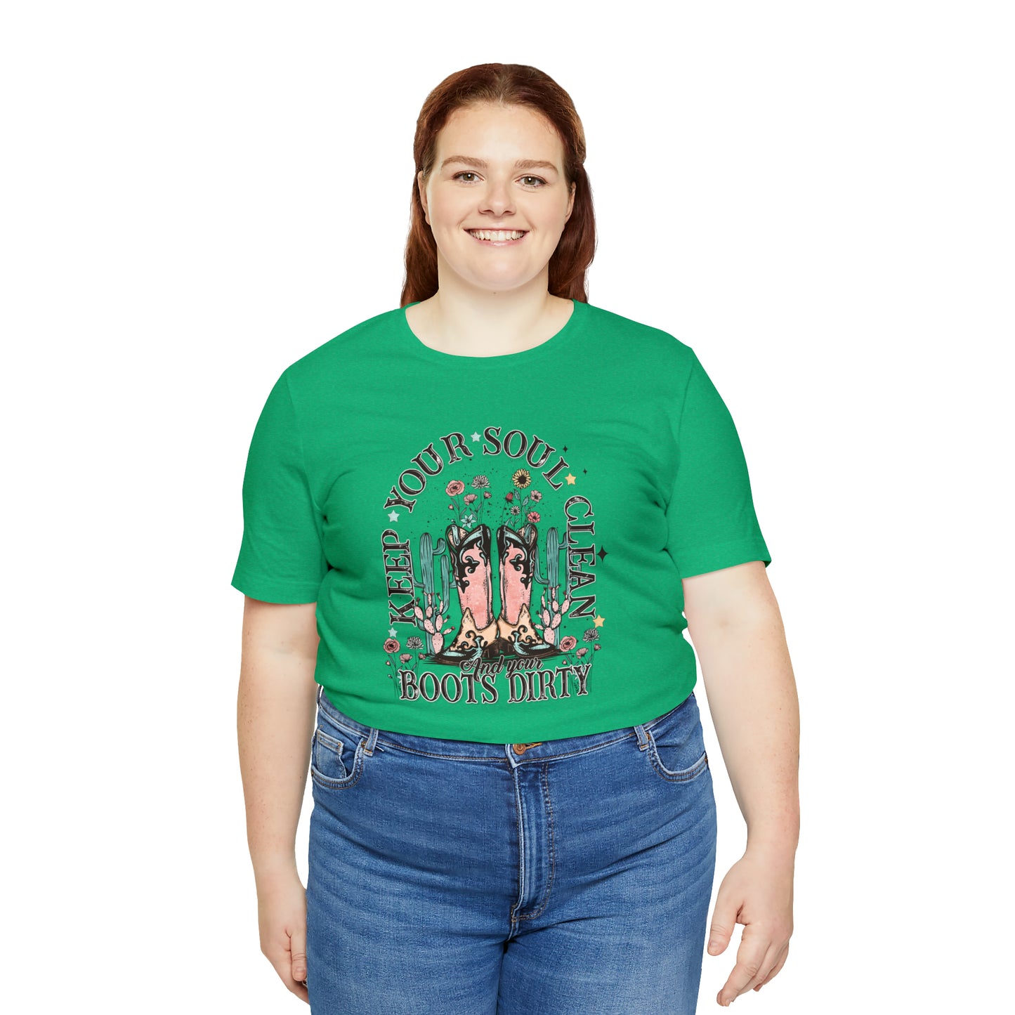 "Keep Your Soul Clean and Your Boots Dirty" Unisex Jersey Short Sleeve Tee