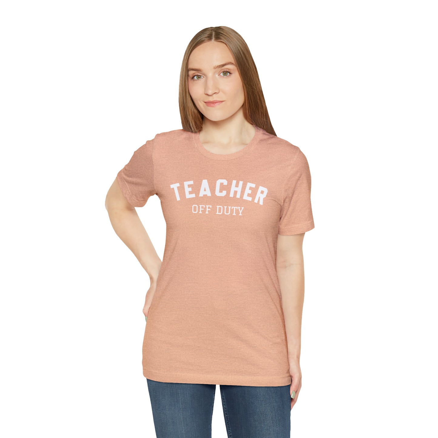 "Teacher Off-Duty" Unisex Jersey Short Sleeve Tee