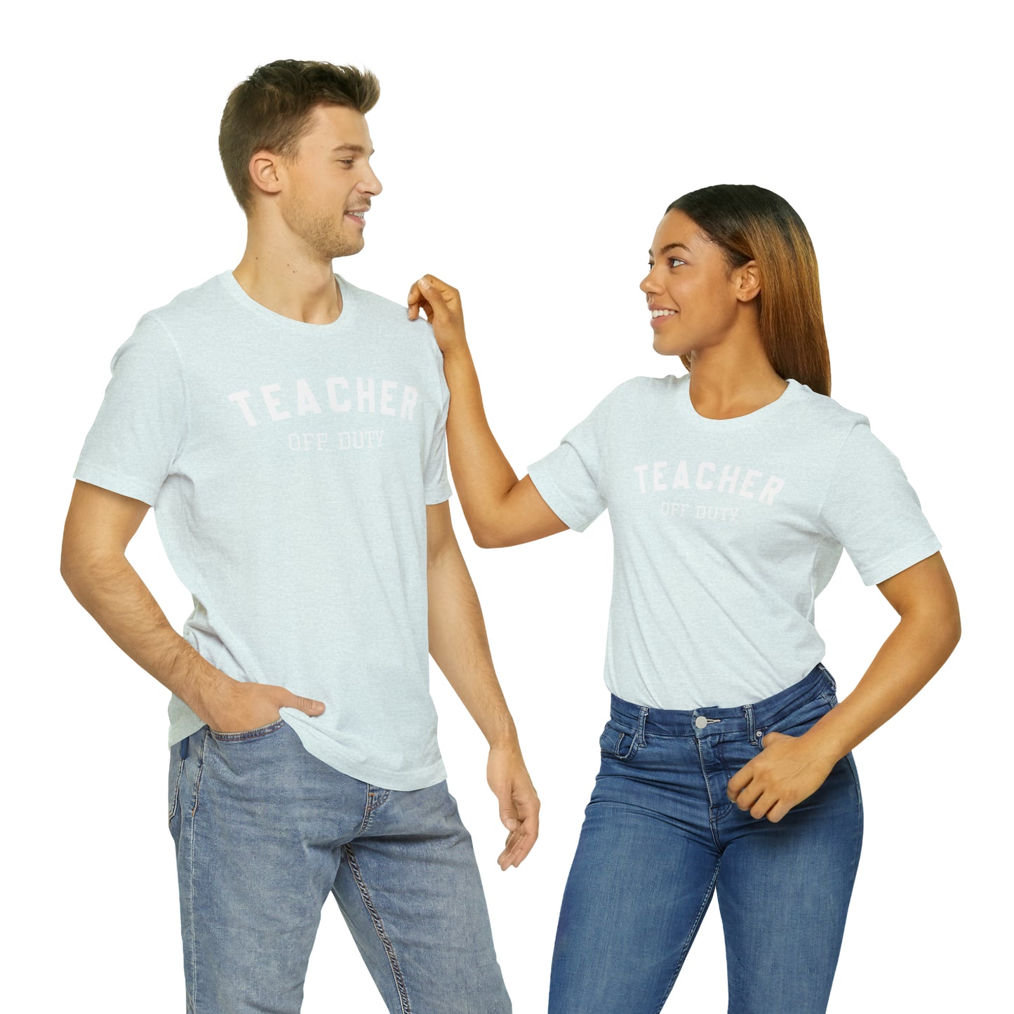 "Teacher Off-Duty" Unisex Jersey Short Sleeve Tee