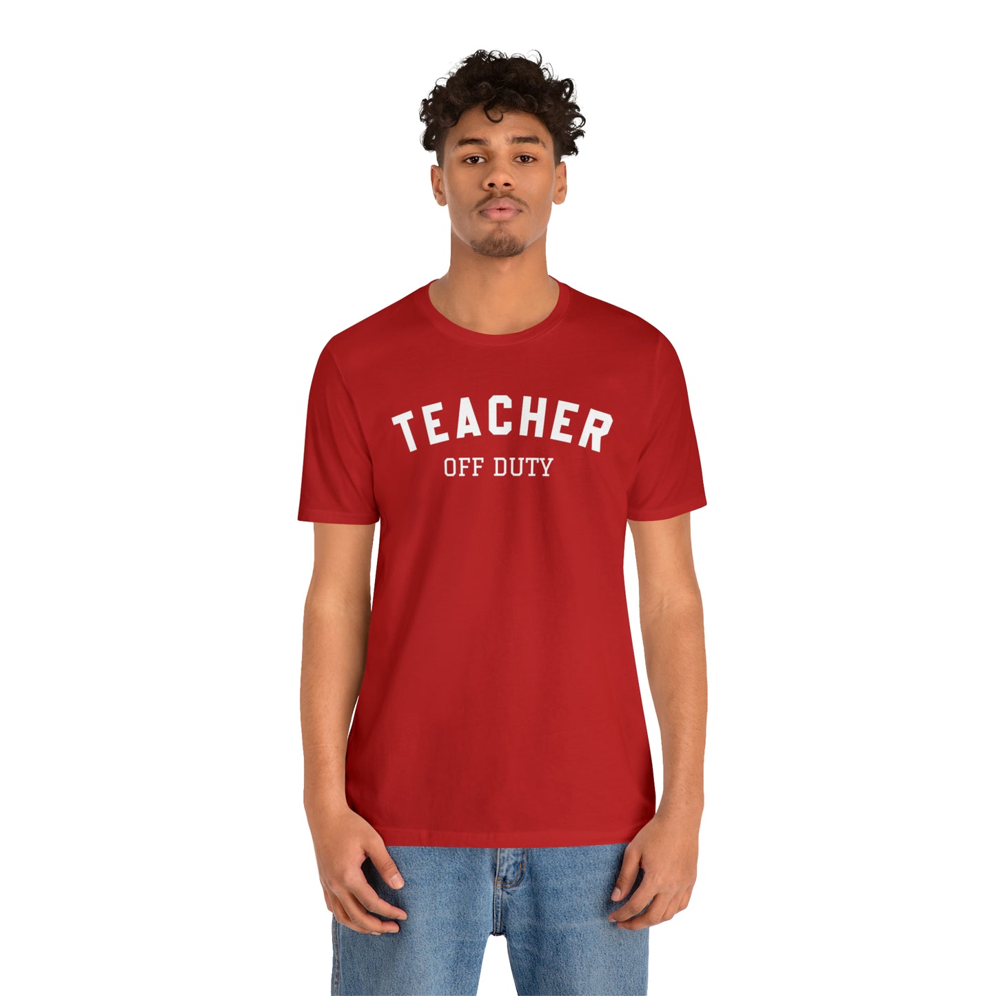 "Teacher Off-Duty" Unisex Jersey Short Sleeve Tee