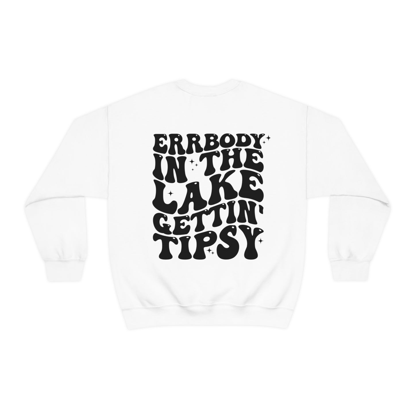 "Errbody in the Lake Gettin' Tipsy" (Front and Back Design) - Unisex Heavy Blend™ Crewneck Sweatshirt