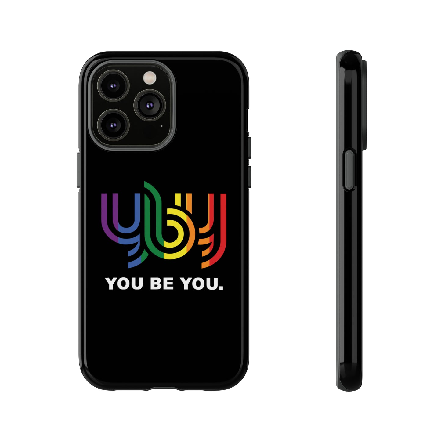 You Be You Apple iPhone Tough Cases