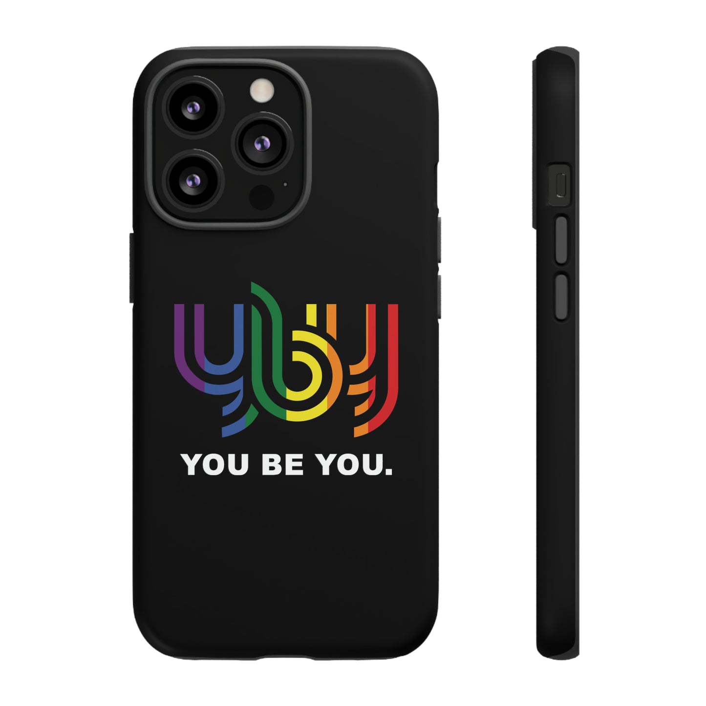 You Be You Apple iPhone Tough Cases