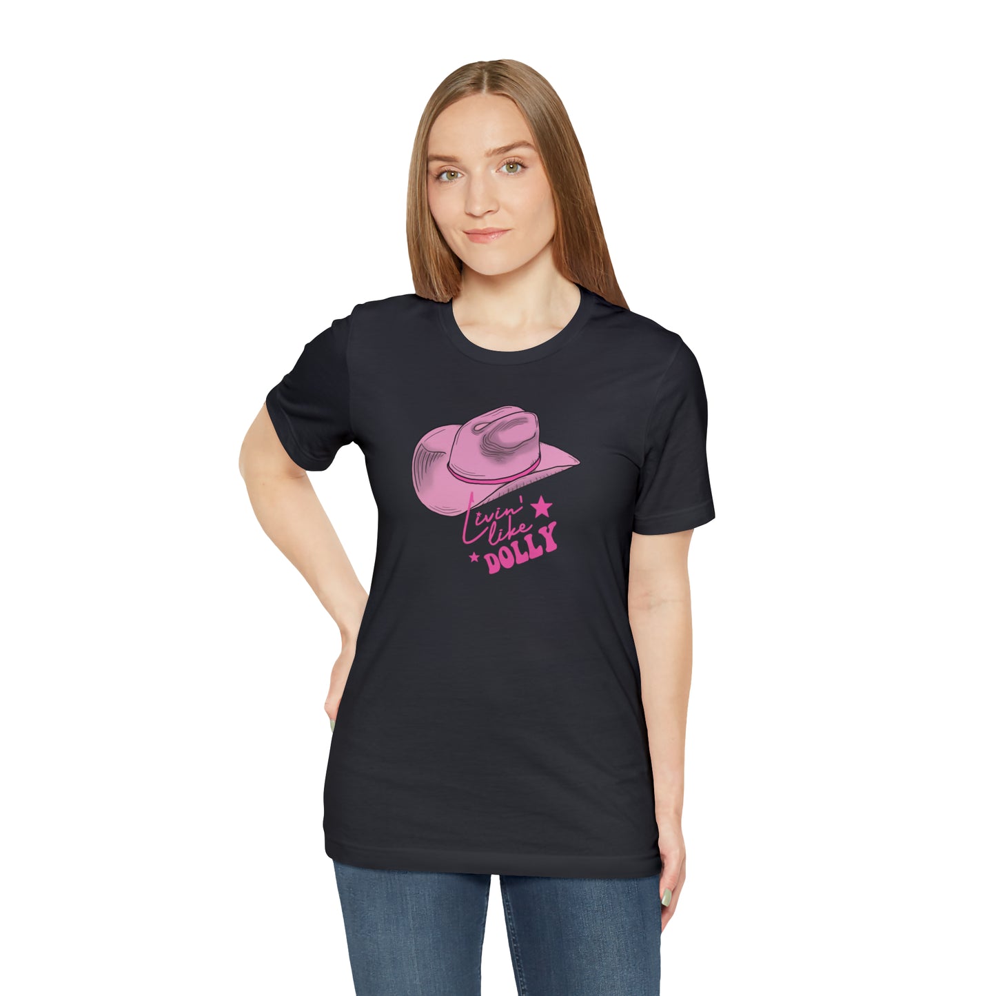 "Live Like Dolly" Unisex Jersey Short Sleeve Tee