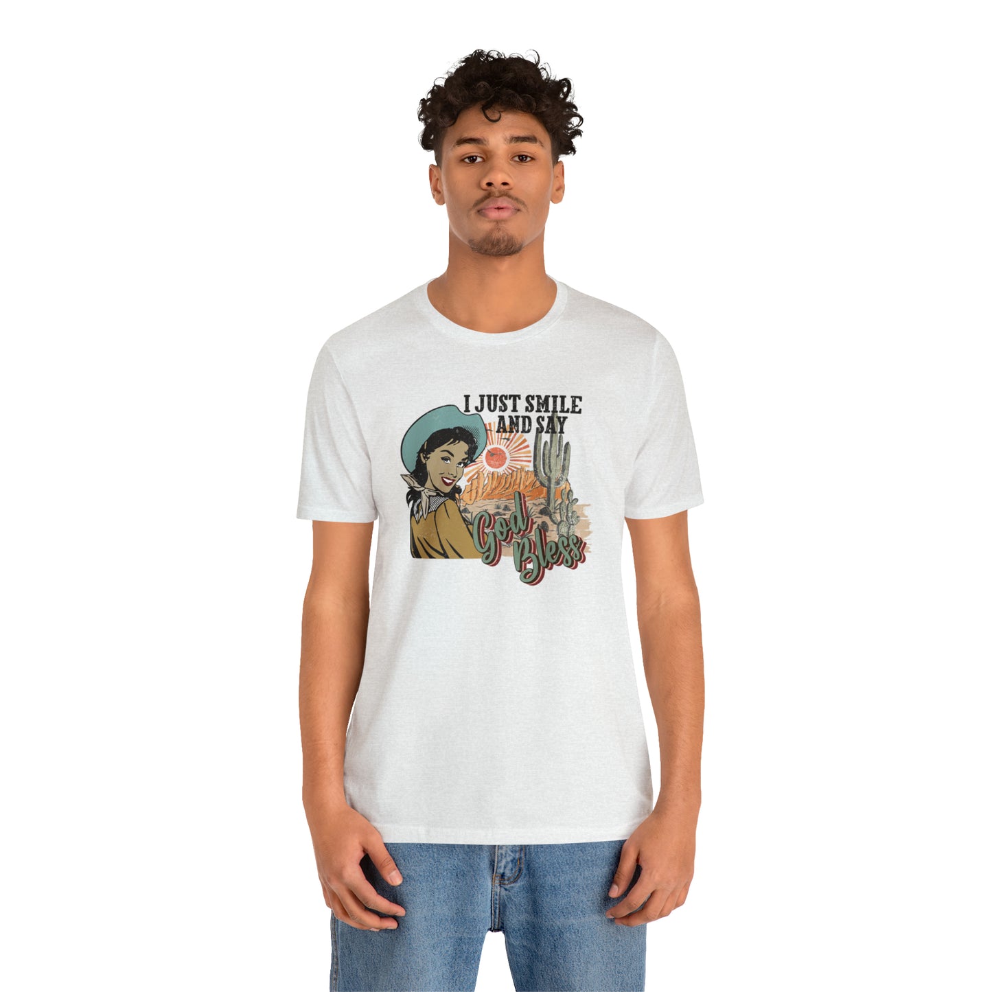 Vintage I just Smile and Say God Bless Unisex Jersey Short Sleeve Tee