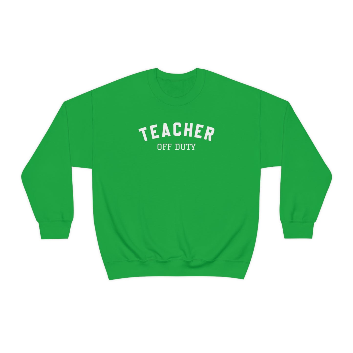 "Teacher Off-Duty" - Unisex Heavy Blend™ Crewneck Sweatshirt