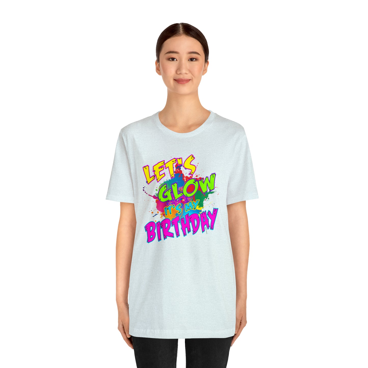 Let's Glow It's My Birthday T-Shirt