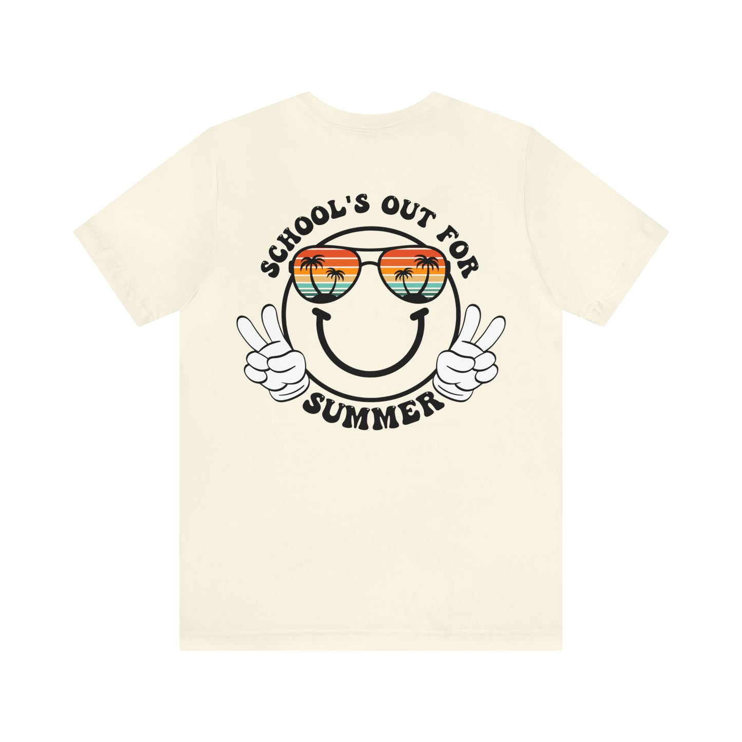 "Schools Out for Summer" (Front and Back Design) Unisex Jersey Short Sleeve Tee
