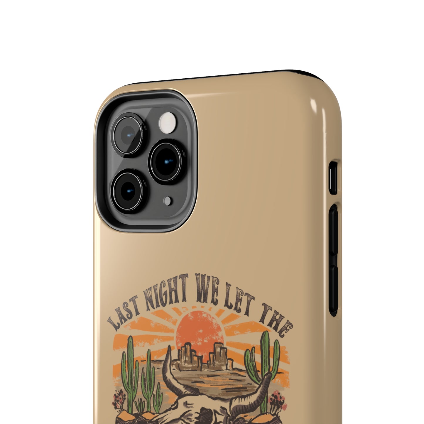 Last Night We Let the Liquor Talk Tough Phone Cases