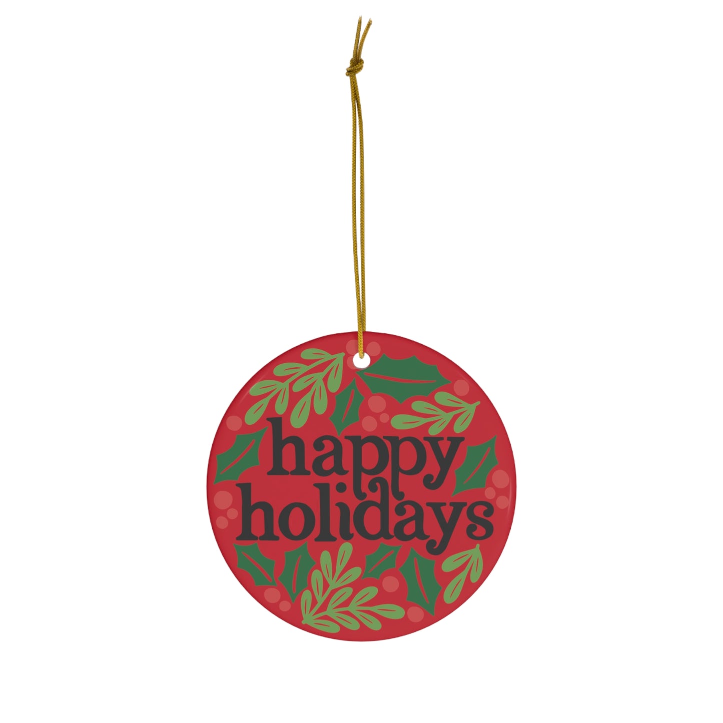 Happy Holidays Red Ceramic Ornament