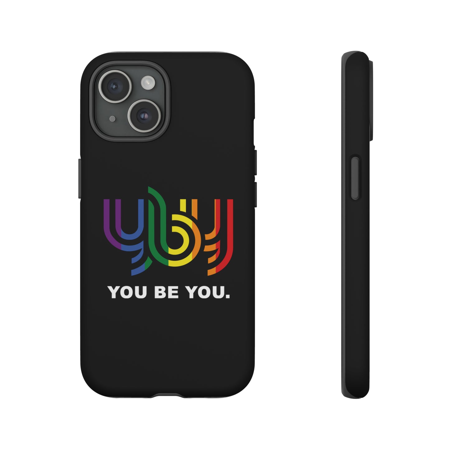 You Be You Apple iPhone Tough Cases