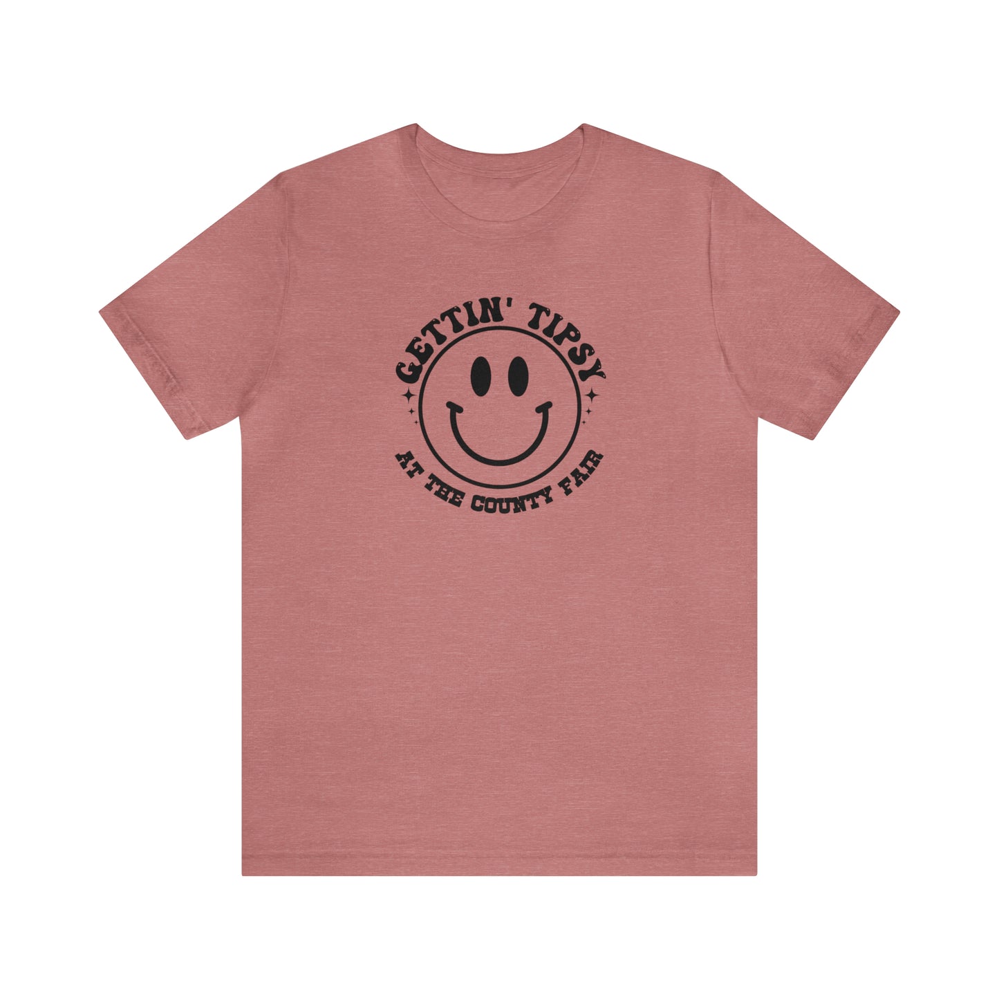 "Gettin' Tipsy at the County Fair" Unisex Jersey Short Sleeve Tee
