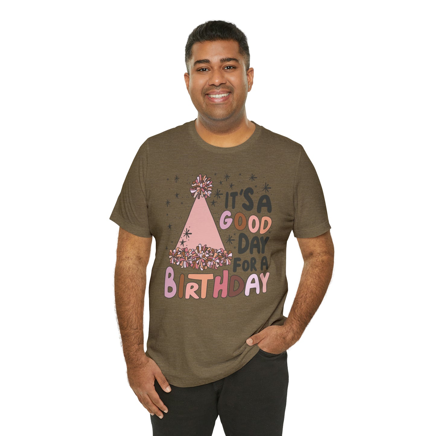 It's a Good Day for a Birthday T-Shirt