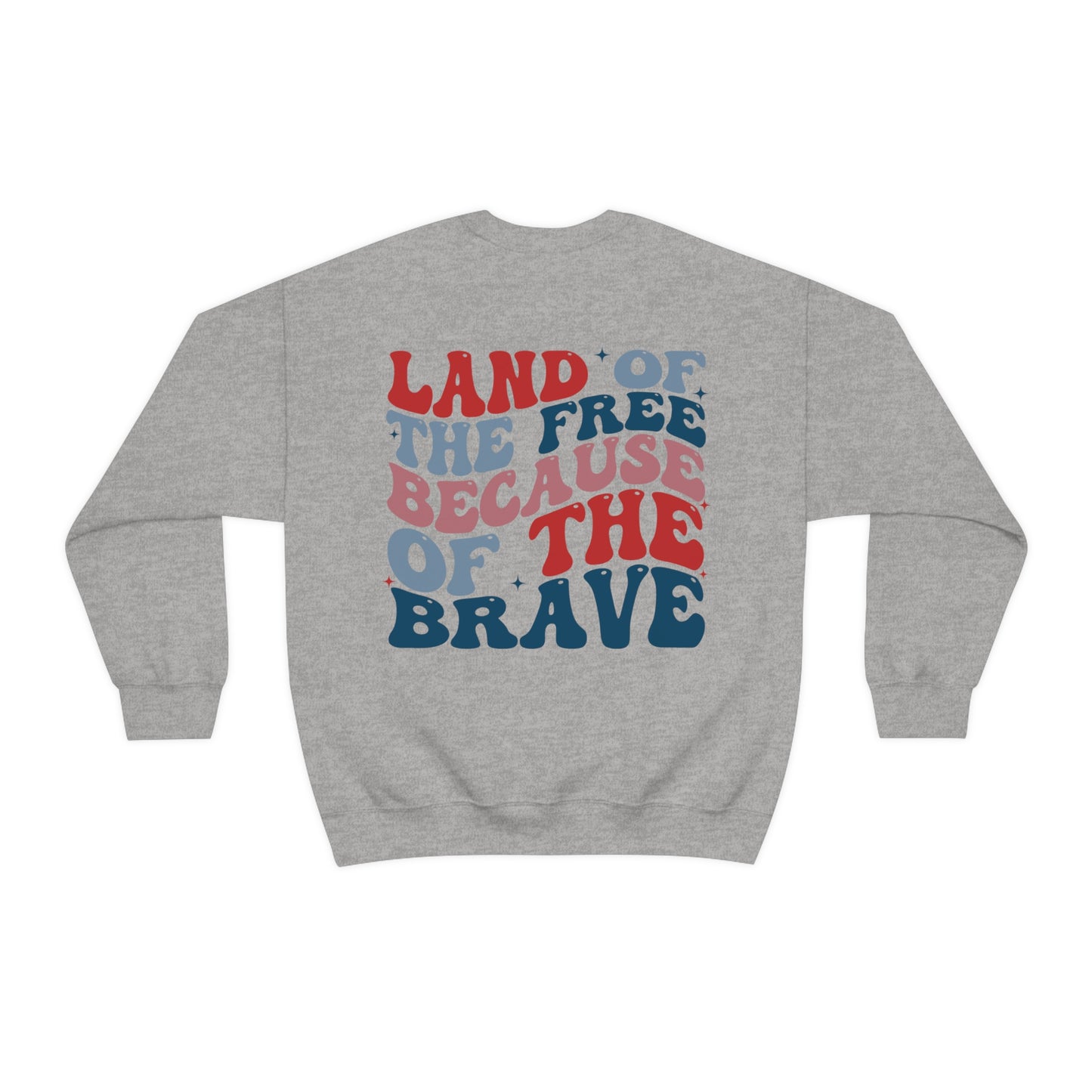 "Land of the Free Because of the Brave with Smiley Face Front" (Front & Back Design) - Unisex Heavy Blend™ Crewneck Sweatshirt