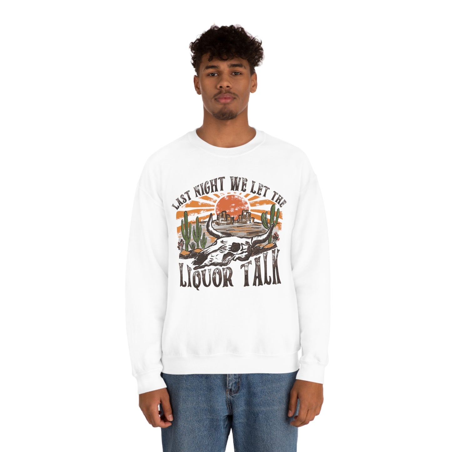Vintage "Last Night We Let the Liquor Talk" Unisex Heavy Blend™ Crewneck Sweatshirt