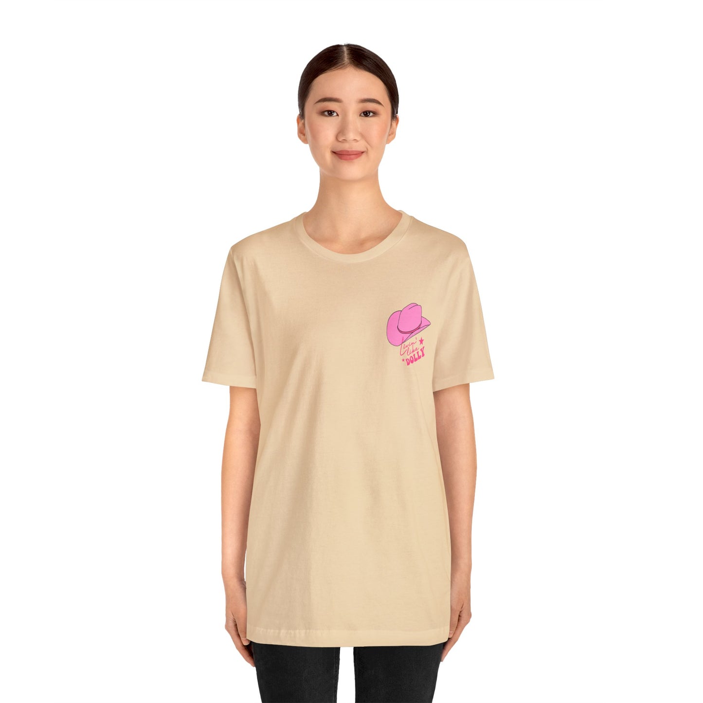 Living Like Dolly/ What Would Dolly Do? (Front and Back Design) Unisex Jersey Short Sleeve Tee