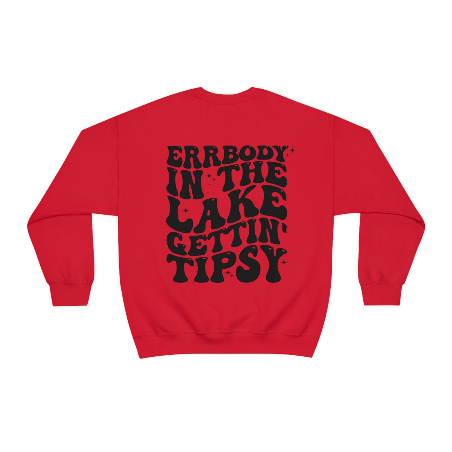 "Errbody in the Lake Gettin' Tipsy" (Front and Back Design) - Unisex Heavy Blend™ Crewneck Sweatshirt