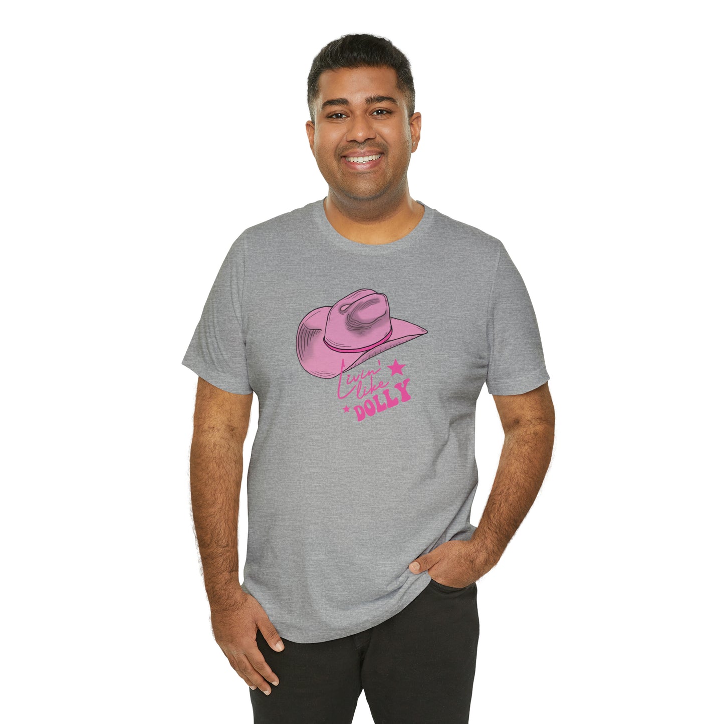 "Live Like Dolly" Unisex Jersey Short Sleeve Tee