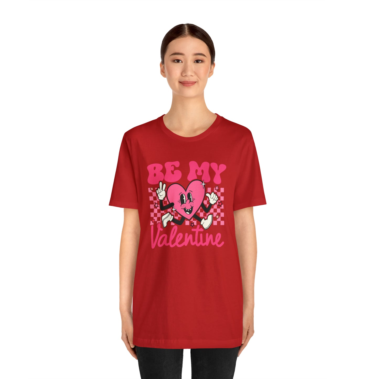 "Be My Valentine!" Unisex Jersey Short Sleeve Tee