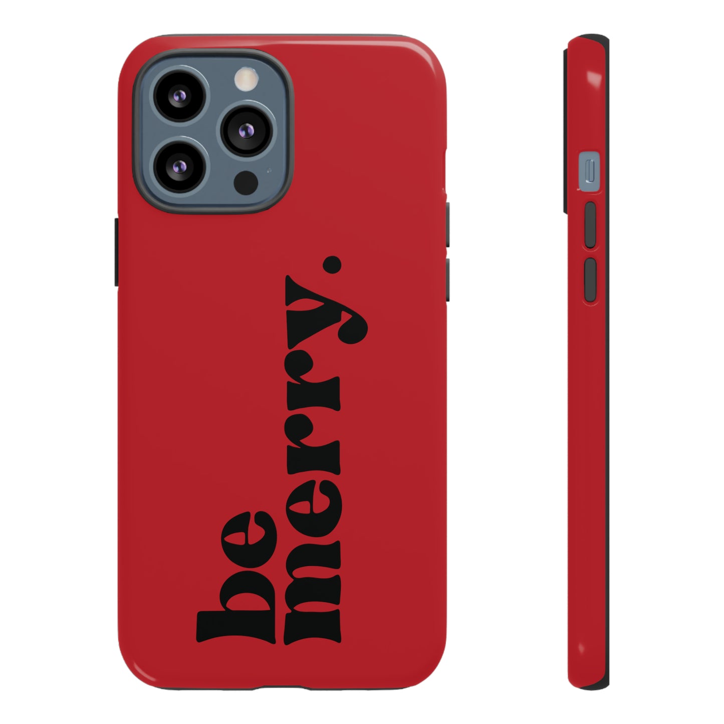be merry Christmas/ Holiday Apple iPhone Tough Cases
