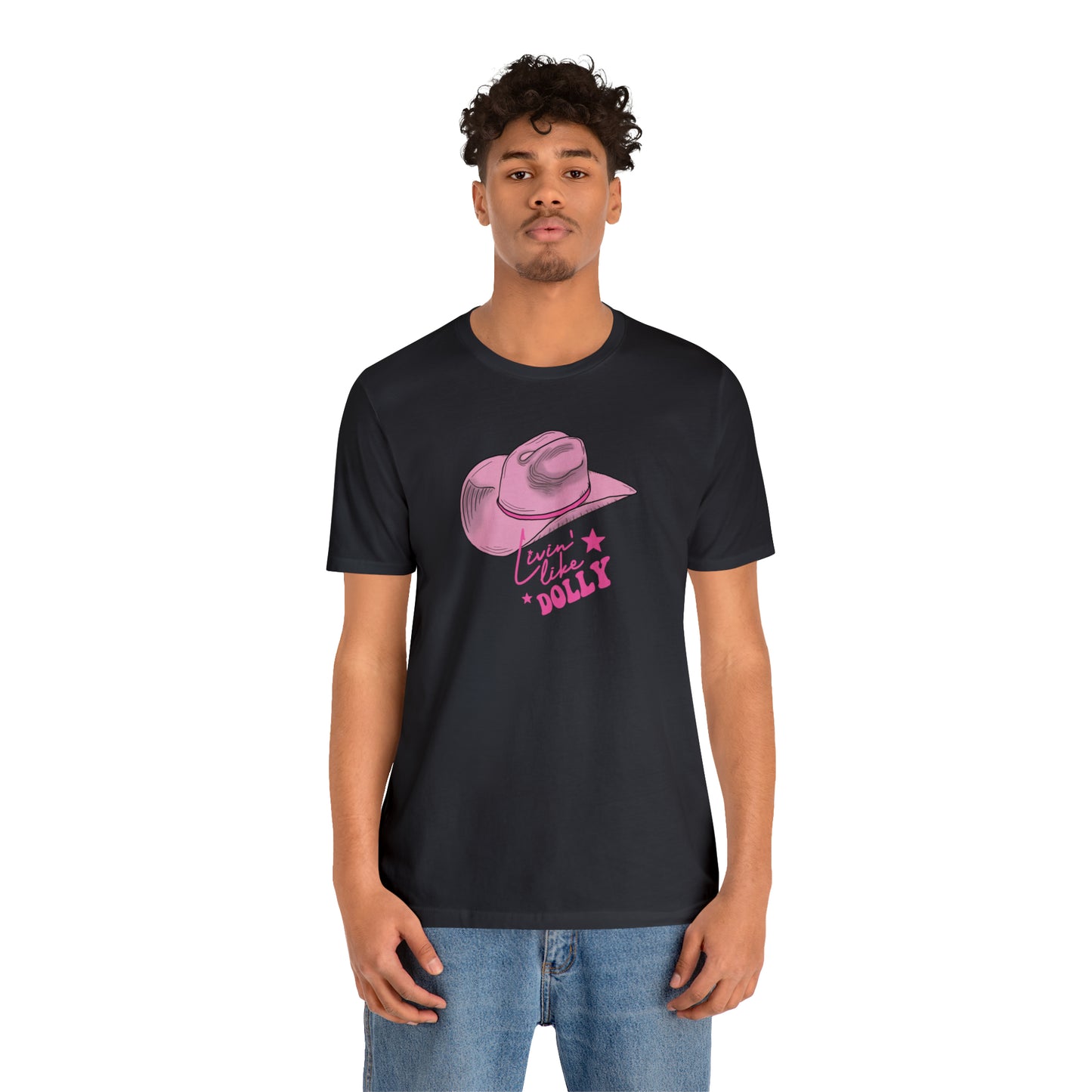 "Live Like Dolly" Unisex Jersey Short Sleeve Tee