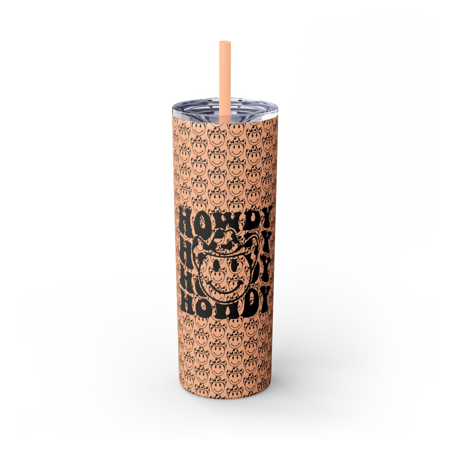 Howdy Howdy Howdy Smiley Face with Cowboy Hat Skinny Tumbler with Straw, 20oz