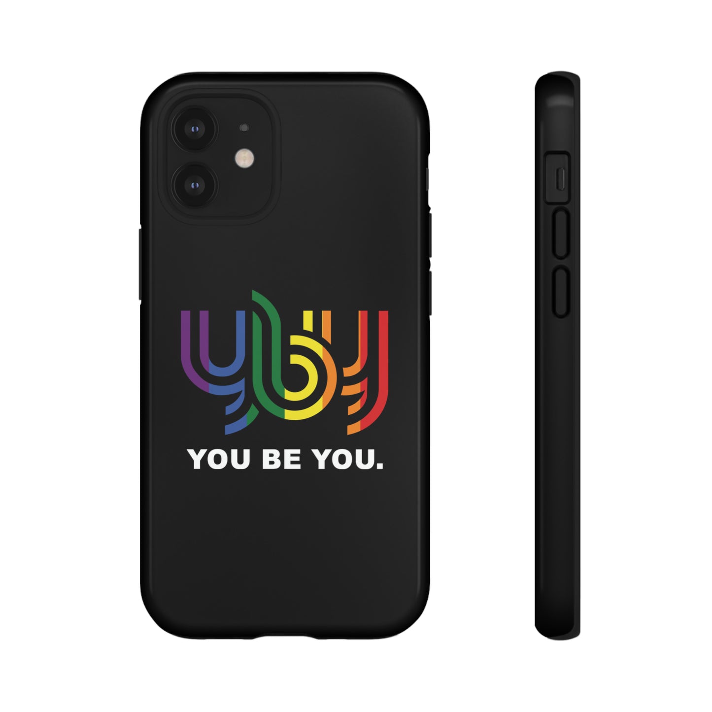 You Be You Apple iPhone Tough Cases