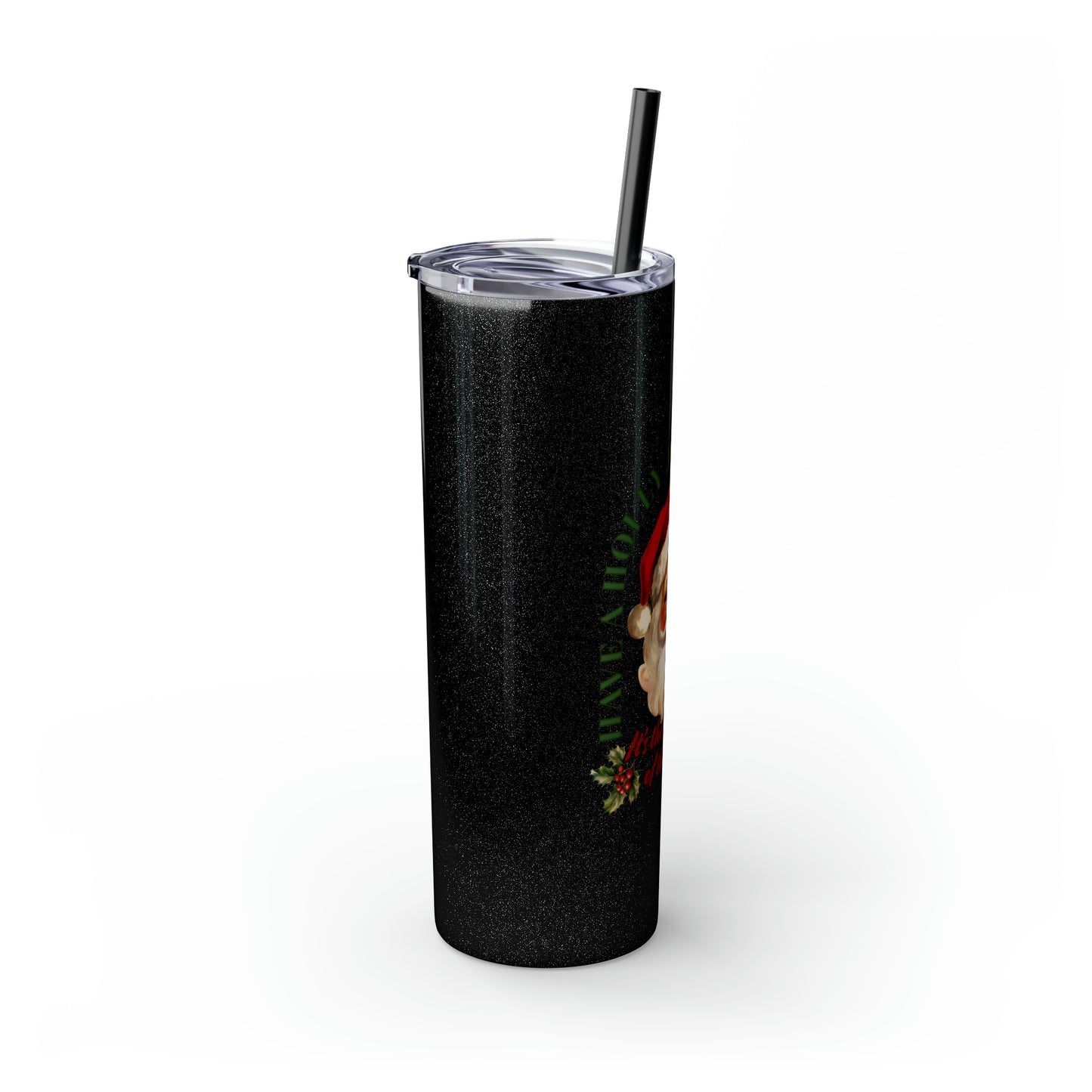 Have a Holly Jolly Christmas Arched Classic Santa Text Skinny Tumbler with Pick your Color Straw, 20oz
