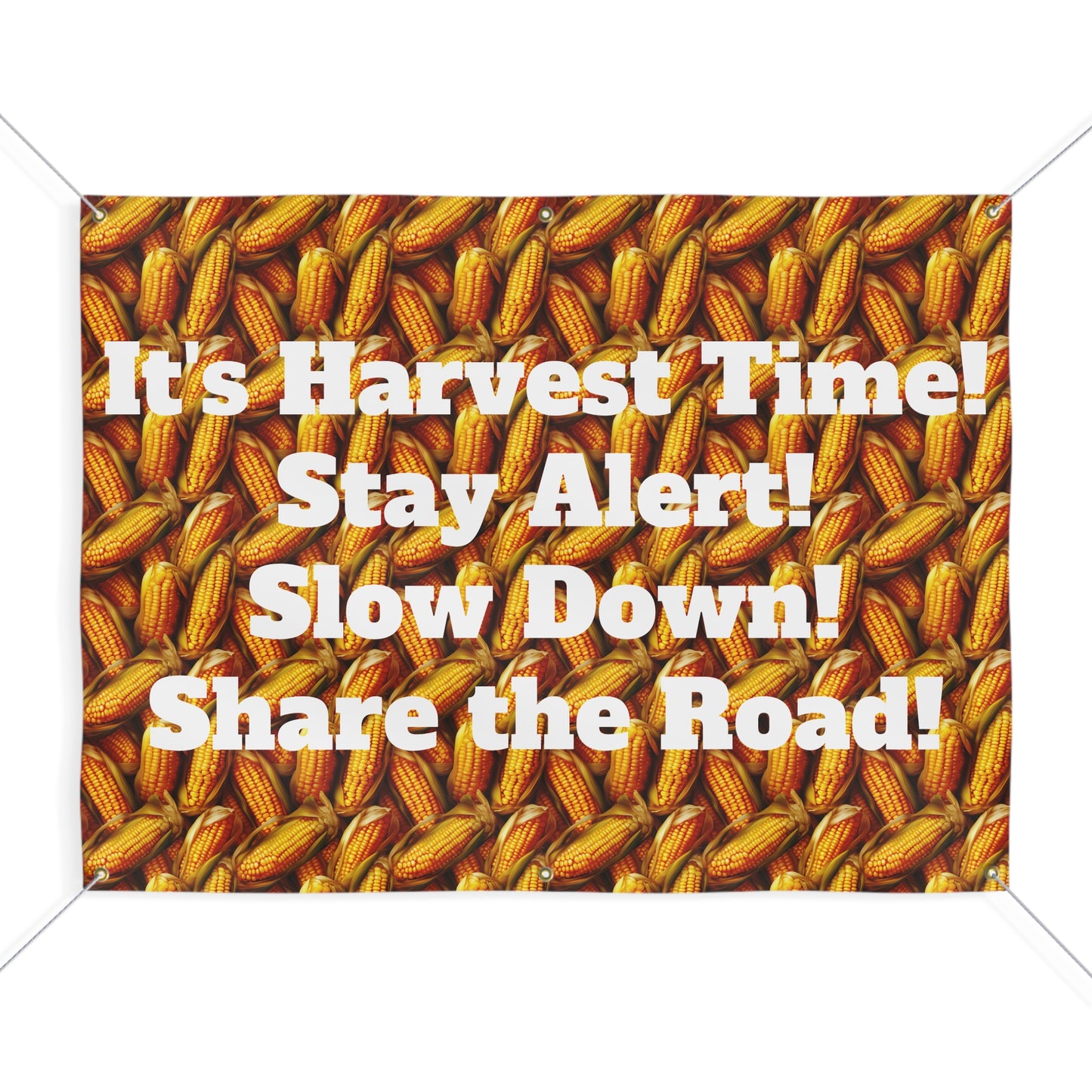It's Harvest Time- Stay Alert- Slow Down- Share the Road Farming Matte Banner