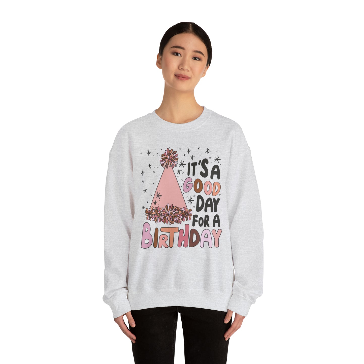 It's a Good Day for a Birthday Heavy Blend™ Crewneck Sweatshirt